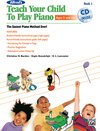 Buchcover Alfred's Teach Your Child to Play Piano, Book 1