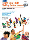 Buchcover Alfred's Teach Your Child to Play Guitar, Book 1
