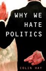Buchcover Why We Hate Politics (Short Introductions)