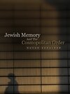 Buchcover Jewish Memory And the Cosmopolitan Order