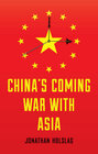 Buchcover China's Coming War with Asia