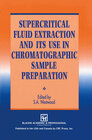 Buchcover Supercritical Fluid Extraction and its Use in Chromatographic Sample Preparation