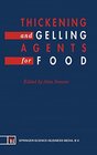 Buchcover Thickening and Gelling Agents for Food
