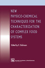 Buchcover New Physico-Chemical Techniques for the Characterization of Complex Food Systems