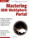 Buchcover Mastering IBM Websphere Portal: Expert Guidance to Build and Deploy Portal Applications
