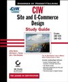 Buchcover Ciw: Site and E-Commerce Design Study Guide : Exams 1D0-420 and 1Do-425