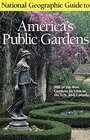 Buchcover National Geographic Guide to America's Public Gardens