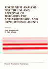 Buchcover Risk/Benefit Analysis for the Use and Approval of Thrombolytic, Antiarrhythmic, and Hypolipidemic Agents