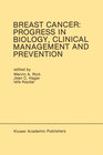 Buchcover Breast Cancer: Progress in Biology, Clinical Management and Prevention