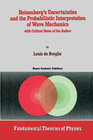 Buchcover Heisenberg’s Uncertainties and the Probabilistic Interpretation of Wave Mechanics