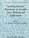 Buchcover Scanning Electron Microscopy of Vascular Casts: Methods and Applications (Electron Microscopy in Biology and Medicine)