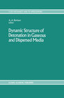 Buchcover Dynamic Structure of Detonation in Gaseous and Dispersed Media