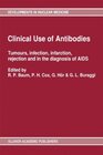 Buchcover Clinical Use of Antibodies: Tumours, infection, infarction, rejection and in the diagnosis of AIDS (Developments in Nucl
