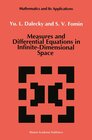 Buchcover Measures and Differential Equations in Infinite-Dimensional Space