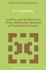 Buchcover Stability and Oscillations in Delay Differential Equations of Population Dynamics