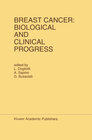 Buchcover Breast Cancer: Biological and Clinical Progress