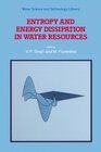 Buchcover Entropy and Energy Dissipation in Water Resources