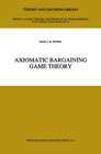 Buchcover Axiomatic Bargaining Game Theory