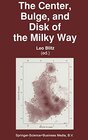 Buchcover The Center, Bulge, and Disk of the Milky Way (Astrophysics and Space Science Library)