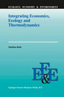Buchcover Integrating Economics, Ecology and Thermodynamics