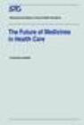 Buchcover The Future of Medicines in Health Care