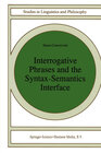 Buchcover Interrogative Phrases and the Syntax-Semantics Interface