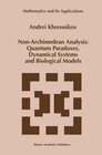 Buchcover Non-Archimedean Analysis: Quantum Paradoxes, Dynamical Systems and Biological Models