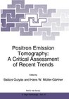 Buchcover Positron Emission Tomography: A Critical Assessment of Recent Trends