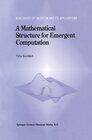 Buchcover A Mathematical Structure for Emergent Computation