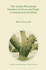 Buchcover The Syntax-Phonology Interface in Focus and Topic Constructions in Italian
