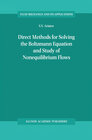 Buchcover Direct Methods for Solving the Boltzmann Equation and Study of Nonequilibrium Flows