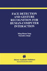 Buchcover Face Detection and Gesture Recognition for Human-Computer Interaction