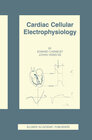 Buchcover Cardiac Cellular Electrophysiology