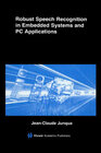 Buchcover Robust Speech Recognition in Embedded Systems and PC Applications