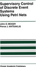 Buchcover Supervisory Control of Discrete Event Systems Using Petri Nets