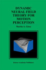Buchcover Dynamic Neural Field Theory for Motion Perception