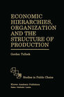 Buchcover Economic Hierarchies, Organization and the Structure of Production