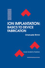 Buchcover Ion Implantation: Basics to Device Fabrication