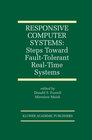 Buchcover Responsive Computer Systems: Steps Toward Fault-Tolerant Real-Time Systems