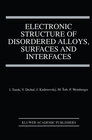 Buchcover Electronic Structure of Disordered Alloys, Surfaces and Interfaces