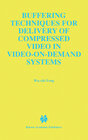 Buchcover Buffering Techniques for Delivery of Compressed Video in Video-on-Demand Systems