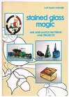 Buchcover Stained Glass Magic: Mix and Match Patterns and Projects