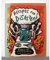 Buchcover Recipes for Disaster/Dinner at the Illustration Gallery