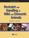 Buchcover Restraint and Handling of Wild and Domestic Animals