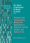 Buchcover Parametric and Semiparametric Models with Applications to Reliability, Survival Analysis, and Quality of Life