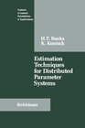 Buchcover Estimation Techniques for Distributed Parameter Systems
