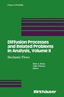Buchcover Diffusion Processes and Related Problems in Analysis / Diffusion Processes and Related Problems in Analysis, Volume II