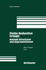 Buchcover Finite Reductive Groups: Related Structures and Representations