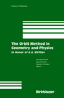 Buchcover The Orbit Method in Geometry and Physics