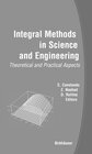 Buchcover Integral Methods in Science and Engineering